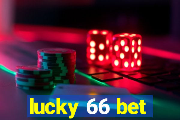 lucky 66 bet